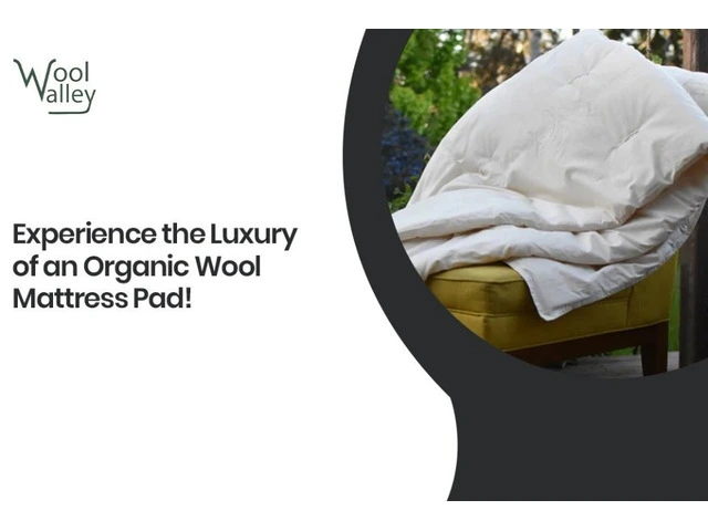 Enjoy Natural Comfort with Organic Wool Mattress Pad From Wool Valley
