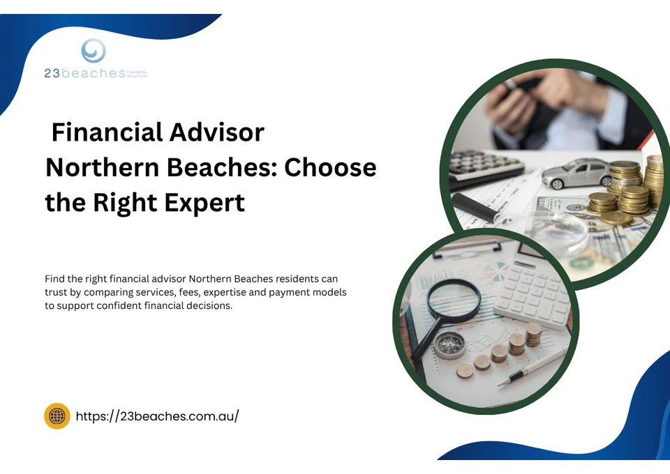 How to Choose the Right Financial Advisor Northern Beaches photo 1