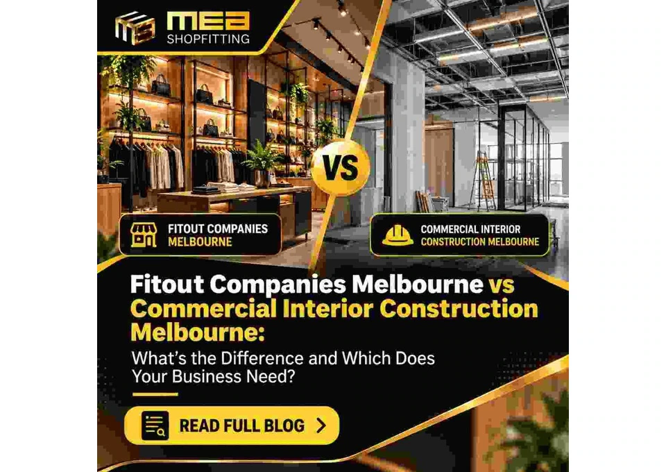 Fitout Companies Melbourne vs Commercial Interior Construction Melbourne: What's the Difference?